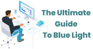ultimate blue light guide